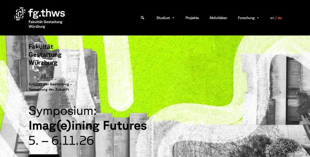 Startseite der Fakultät Gestaltung Würzburg mit Wortmarke fg.thws, Navigation und einem großflächigen Symposiumsmotiv in Neongrün und Schwarzweiß